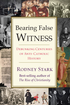 bearing false witness by rodney stark