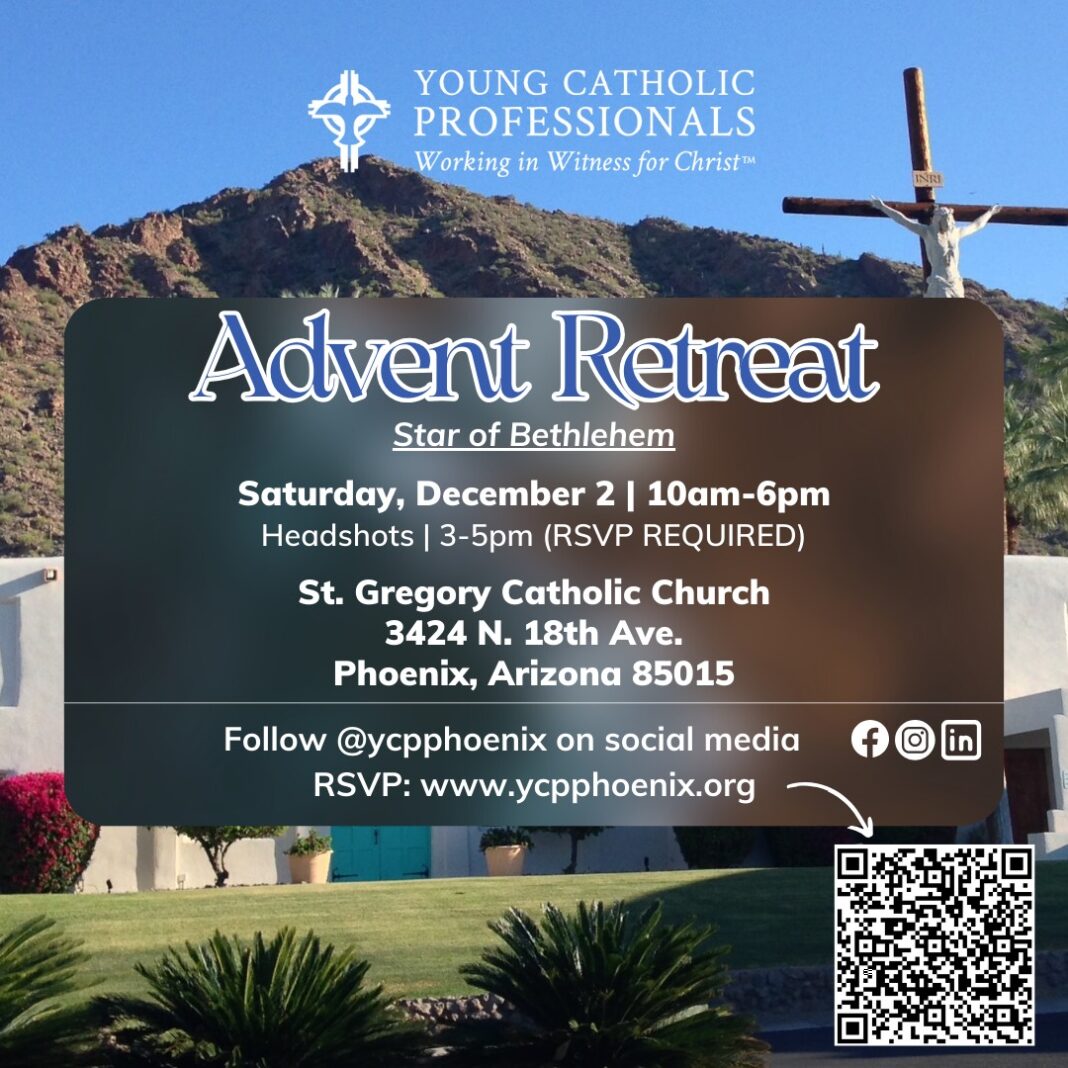 Advent Retreat- YCP Phoenix - The Catholic Sun