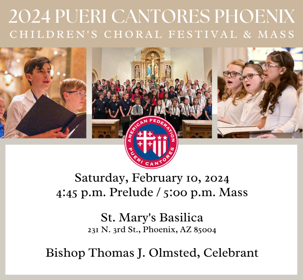 2024 Pueri Cantores Phoenix Children's Choral Festival and Mass - The ...